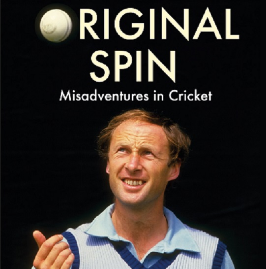 Vic Marks: Original Spin – Misadventures in Cricket